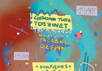 Ciudadano Tinta & Dj Zunet + Soul Fiends + CeCé en Gijón