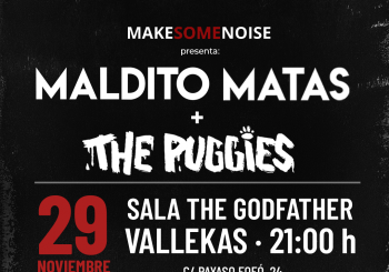 MALDITO MATAS + THE PUGGIES - Sala Godfather - Vallekas en Madrid