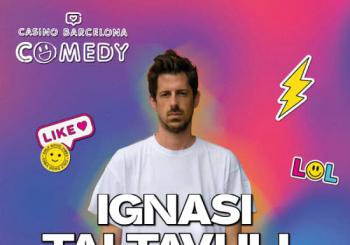 Casino Barcelona Comedy - Ignasi Taltavull