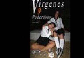 Virgenes y poderosas en Madrid