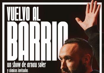 Vuelvo Al Barrio - Un Show de Arnau Soler en Valencia