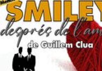 Smiley, després de l'amor; de Guillem Clua en Barcelona