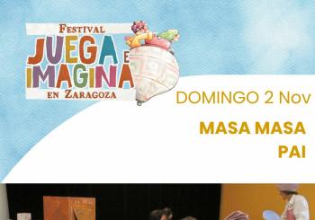 MASA MASA. PAI. Centro Cívico La Almozara. FESTIVAL JUEGA E IMAGINA EN ZARAGOZA