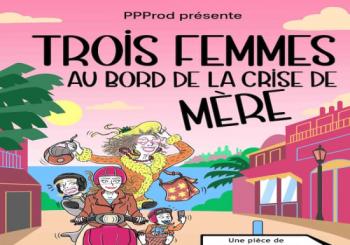 Trois femmes au bord de la crise de mère' au Casino Barrière de Menton en Nice