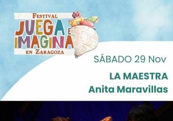 LA MAESTRA. ANITA MARAVILLAS. Centro Cívico Antonio Beltrán (Garrapinillos). FESTIVAL JUEGA E IMAGINA EN ZARAGOZA en Garrapinillos (Zaragoza)