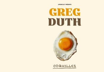 Greg Duth - Coquilles Genève