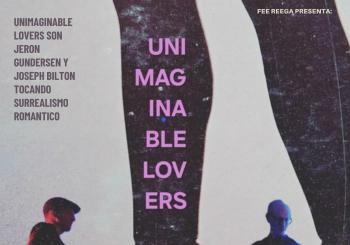 Unimaginable Lovers en Rioseco