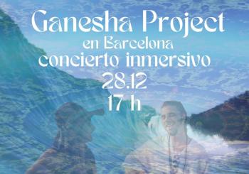Ganesha Project - Concierto Inmersivo en Barcelona