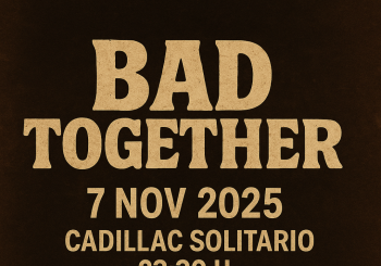 Bad Together en Madrid