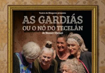 AS GARDIÁS OU O NÓ DO TECELÁN de Teatro de Ningures en Outes