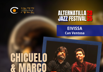 Alternatilla Jazz Fest 25 - Chicuelo & Marco Mezquida - Eivissa