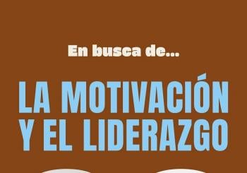 En busca de… La Motivación y el Liderazgo en Las Palmas de Gran Canaria