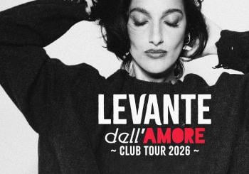 LEVANTE dell'AMORE - CLUB TOUR 2026 Roma