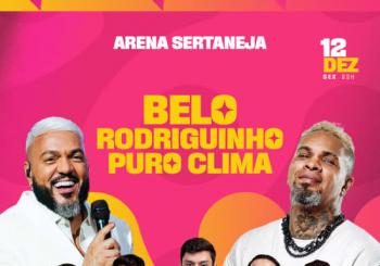 Show do Belo, Rodriguinho e Puro Clima no Arena Sertaneja São Paulo