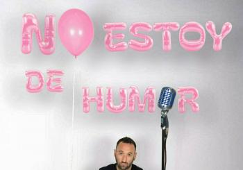 No Estoy de Humor, un monólogo de Arnau Soler - A CORUÑA A Coruña
