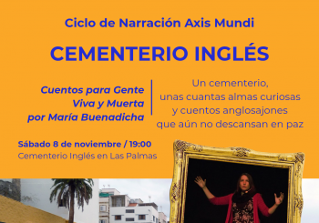 Cuentos para Gente Viva y Muerta en el Cementerio Inglés en Las Palmas de Gran Canaria
