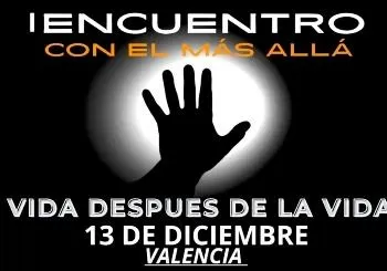 1Encuentro con el más allá - Vida después de la Vida en Valencia