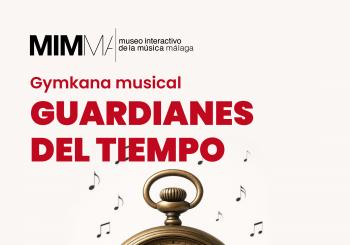 Gymkana musical: Guardianes del tiempo en Málaga