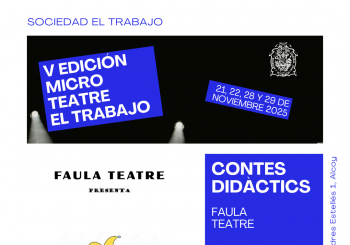 Contes Didàctics - Faula Teatre - V Edición Microteatre El Trabajo en Alcoy