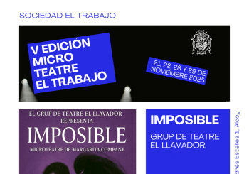 Imposible - Grup de Teatre El Llavador - V Edición Microteatre El Trabajo en Alcoy