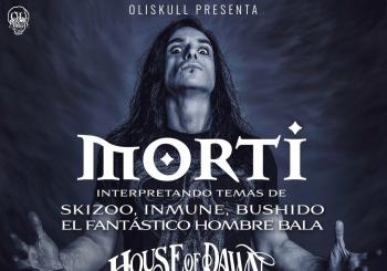 MORTI , HOUSE OF DAWN , BALSA DE PIEDRA en SEVILLA