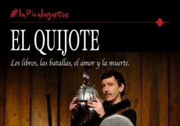 El Quijote: Los Libros, las Batallas, el Amor y la Muerte