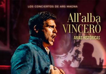 All'alba Vincerò - Arias Históricas en Valencia
