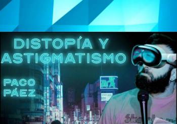 Distopía y Astigmatismo, Paco Páez en Madrid