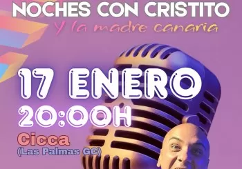  Las Noches con Cristito y la Madre Canaria  