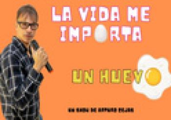 La vida me importa un huevo en La Otra Movida en Madrid