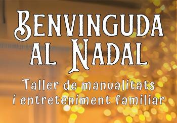 BENVINGUDA AL NADAL 2025 - Taller infantil de manualitats i entreteniment familiar en Vilanova i la Geltrú
