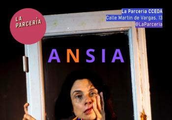 ANSIA: Investigación escénica acerca de la salud mental y el universo femenino en Madrid