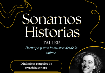 Sonamos Historias · Taller de creación musical colectiva en Barcelona