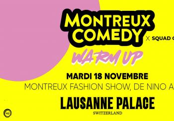 Montreux Comedy x Squad Comedy Club - Warm up Gala Nino Arial en Lausanne