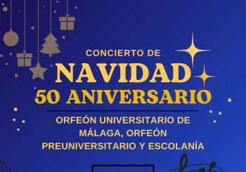 Concierto de Navidad 50º Aniversario - Orfeón Universitario de Málaga