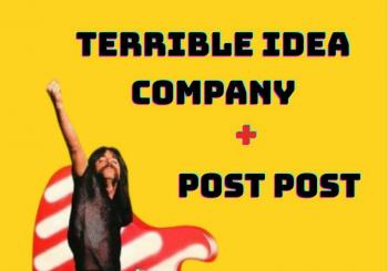 Terrible Idea Company + Post Post en Madrid