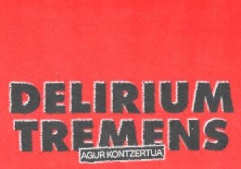Delirium Tremens - Agur Kontzertua en Bilbao