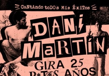 Dani Martín - Gira 25 P*t*s Años en Asturias