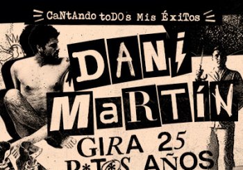 Dani Martín - Gira 25 P*t*s Años en Zaragoza