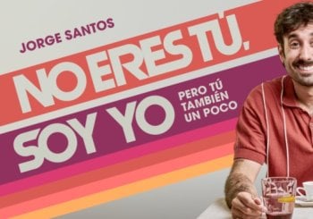 No Eres Tú, Soy Yo... Pero Tú También Un Poco - Jorge Santos en Madrid