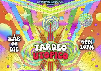 TARDEO UTÓPICO BARCELONA - SÁB 06 DIC - MÚSICA - TALLERES - EXPOSICIONES - VIAJE SENSORIAL Y MUSICAL