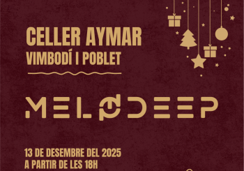 Melodeep - Celler Aymar en Vimbodí i Poblet