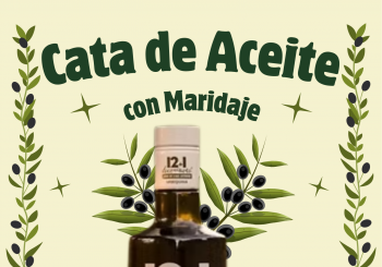 Cata de aceite con maridaje. 10:30 hs. 30 de Noviembre en Cogeces del Monte