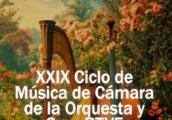 XXIX Ciclo de Música de Cámara de la Orquesta y Coro RTVE en Madrid