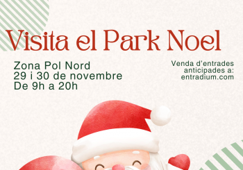 Visita el Park Noel - Fira Santa Llúcia Canyelles - Garraf