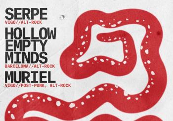 Serpe + Hollow Empty Minds + Muriel La Fábrica de Chocolate, Vigo 3