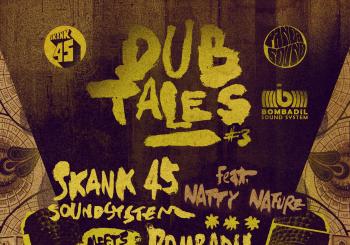 Dub Tales #3: Bombadil Sound System meets Skank 45 Sound System ft. Natty Nature en Zaragoza
