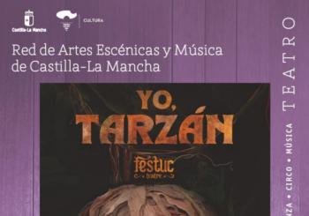 YO TARZAN, DE FESTUC TEATRE en Chinchilla de Monte