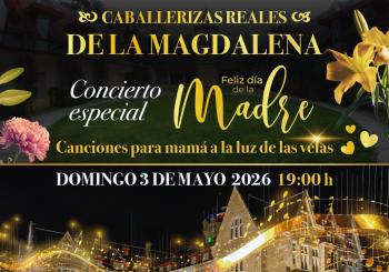CONCIERTO ESPECIAL FELIZ DÍA DE LA MADRE 2026 A LA LUZ DE LAS VELAS CANTABRIA