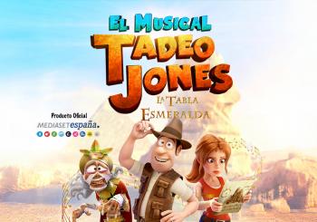 TADEO JONES EL MUSICAL - LA TABLA ESMERALDA MÁLAGA